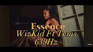 WizKid - Essence Ft Tems 639Hz