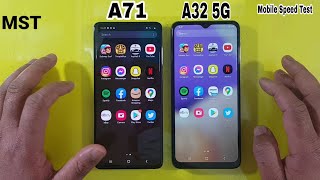 Samsung Galaxy A32 5G Vs A71 4G Speed Test comparison MST official