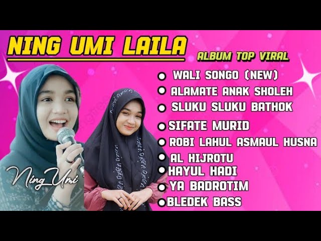 SHOLAWAT FULL ALBUM NING UMI LAILA TERBARU 2024 | SIFATE MURID, WALI SONGO (NEW),ALAMATE ANAK SHOLEH class=