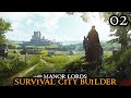 Early expansion  manor lords  beautiful survival city builder walkthrough part 02