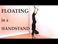 Floating in handstand - The Art of Handbalancing