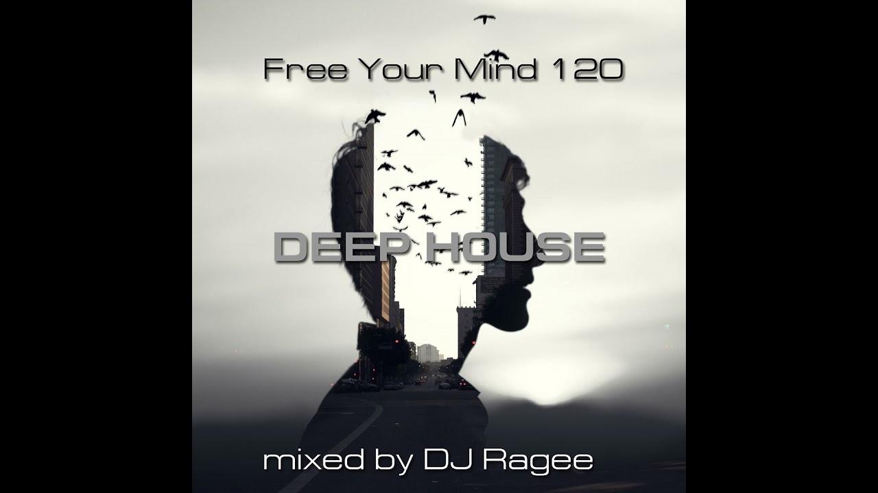 DJ.ru Подкаст: djragee — Free Your Mind 120 (Deep House)