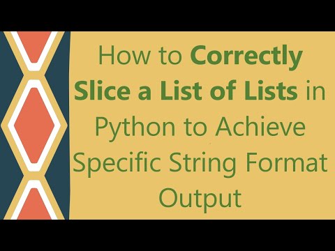 How to Correctly Slice a List of Lists in Python to Achieve Specific String Format Output