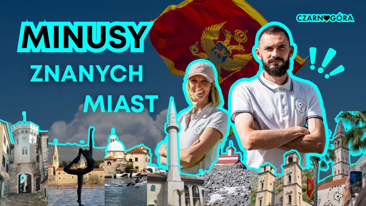 Minusy najpopularniejszych miast w Czarnogórze – na co uważać?