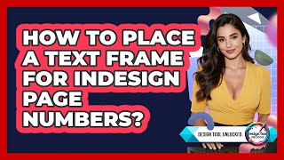How To Place A Text Frame For InDesign Page Numbers?