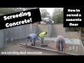 Screed Concrete - How to kick screed a concrete floor