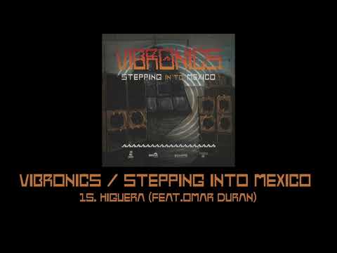 Putar Higuera - Vibronics