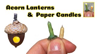 DIY Acorn lanterns and Paper Bead Light Up Candles