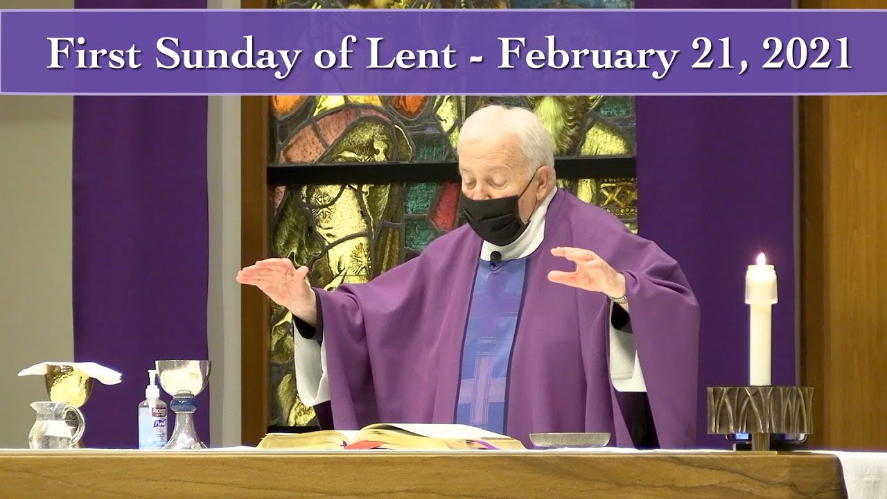 First Sunday of Lent - February 21, 2021 - Saint Kilian and Holy ...