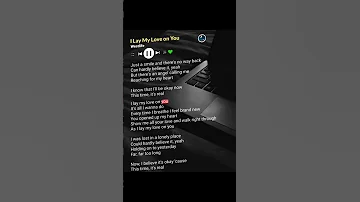 I Lay My Love On You Westlife WhatsApp Status Lirics 