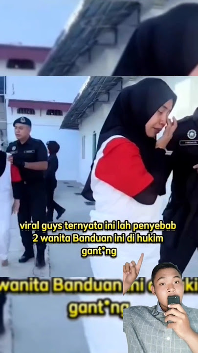 ternyata inilah penyebab 2 wanita ini dihukum 🥹🥲 #viral #faktanyata #shortsviral #duniafakta