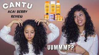 REALLY CANTU??? I TRIED THE ACAI BERRY LINE AND HERE IS WHAT I THOUGHT