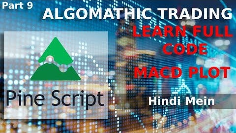 Trading view Stock MACD Strategy | Learn Pine Script code