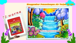 Mari menggambar pemandangan air terjun ep 666