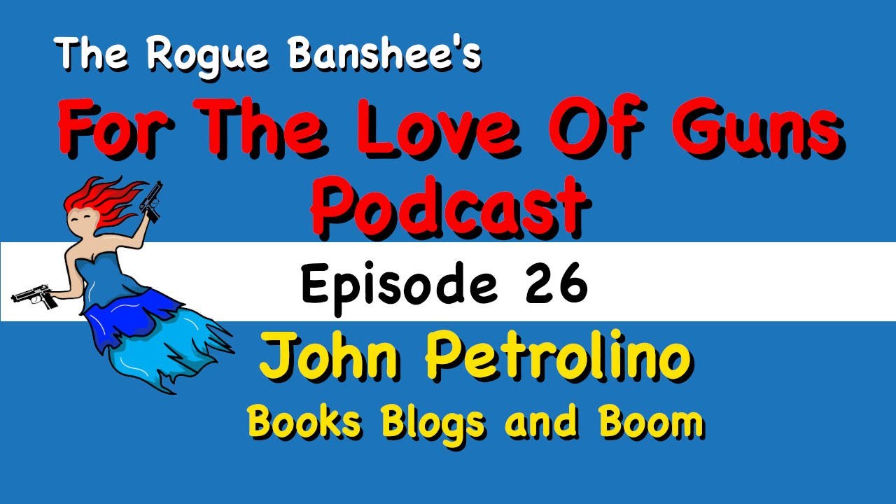 Books, Blogs and things that go Boom with John Petrolino // Episode 26