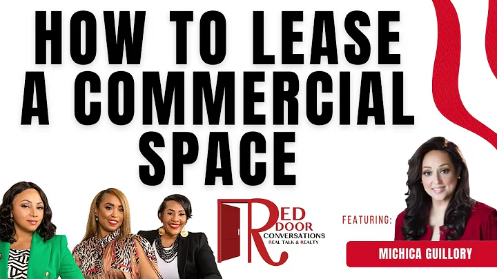 How To Lease A Commercial Space with Michica Guill...