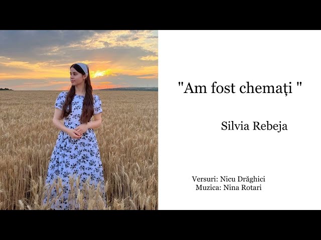 Silvia Rebeja - AM FOST CHEMAȚI  [Nou 2024] class=