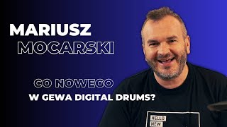 Co nowego w Gewa Digital Drums? | Mariusz Mocarski specjalnie dla Beatit TV