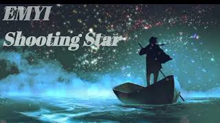 Emyi - Shooting Star [Oficial Audio]