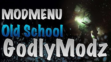Old School: Mod Menu TU6 | GodlyModz v5 | DOWNLOAD!