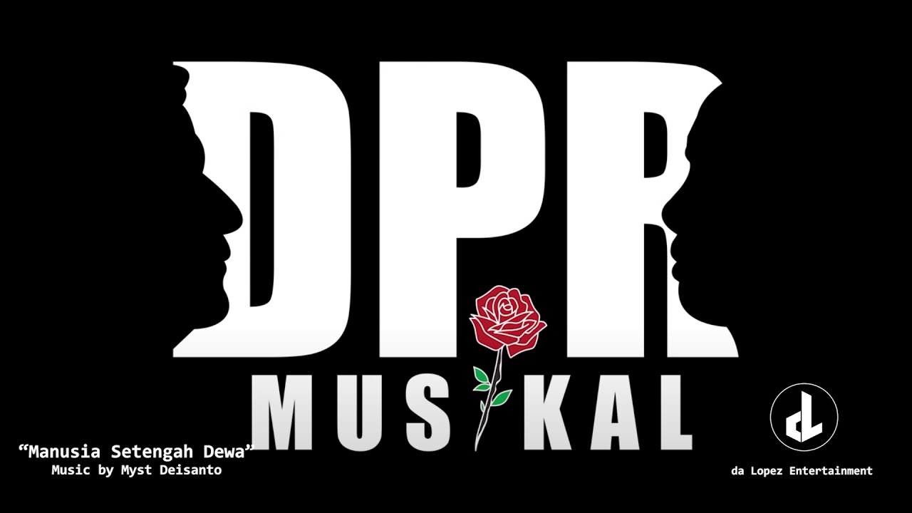 DPR - MUSIKAL "Manusia Setengah Dewa" Official Instrumental Version
