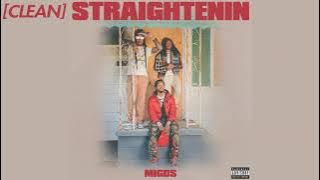 [CLEAN] Migos - Straightenin