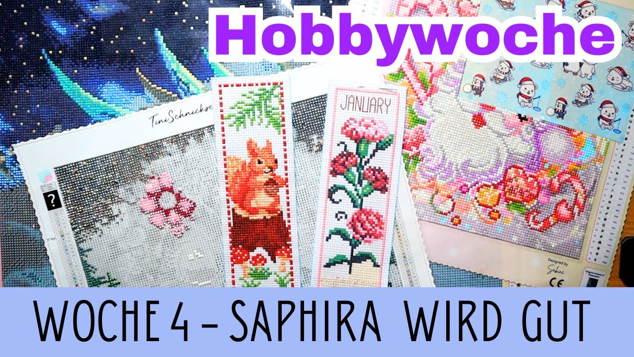 Hobbywoche DIAMOND PAINTING || Update 4 in 2026 || mit Saphira geht es endlich wieder voran