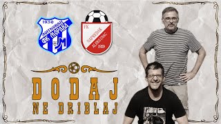 Dodaj, ne driblaj #24 FK MORAVA VS OFK NAPREDAK