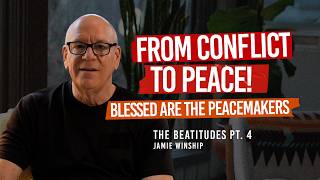 From Conflict to Peace: Why Peacemakers Are Called Children of God – Beatitudes Pt 4