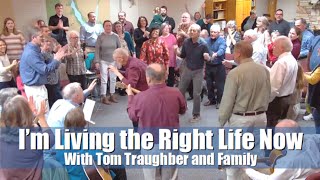 Video thumbnail of "I'm Living the Right Life Now - Tom Traughber"