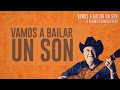 Eliades Ochoa - Vamos a Bailar un Son (Official Lyrics)