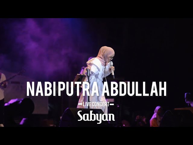 SABYAN - NABI PUTRA ABDULLAH (LIVE ON STAGE) class=