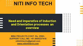 Need and imperative of Induction and Orientation processes  an overview