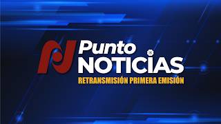 Retransmisión: Noticiero Punto Noticias Primera Emisión - 19 de junio