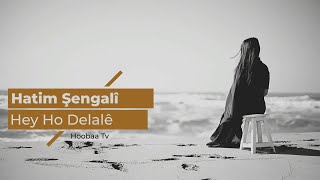 Hatim Şengali - Hey Ho Delale - Klip 2021 - Midyat Müzik Evi