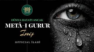 Gafletten Uyandıran İlahi 🌍 - Dünya Hayatı Ancak; Meta - I Gurur Imiş (İlahi) İlahi Yankılar