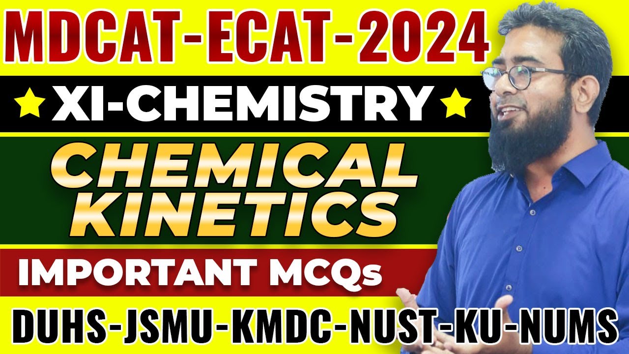 MDCAT-2024 | CHEMISTRY | CHEMICAL KINETICS MCQs