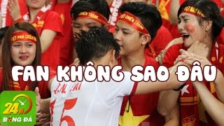 Fan không sao đâu - Chế 'Anh không sao đâu'