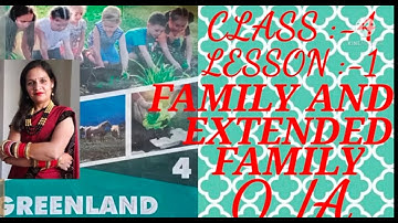 CLASS :-4 QUESTIONS ANSWER OF LESSON :-1 FAMILY AND EXTENDED FAMILY