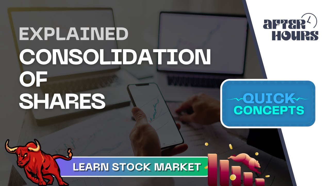 Consolidation of Shares | Quick Concepts | Learn Stock Market | After ...