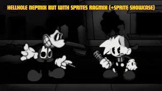 Hellhole Nepmix But With Sprites Ragmix (+Sprite Showcase) (Wednesday's Infidelity)