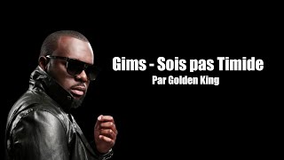 Gims - Sois pas timide Lyrics