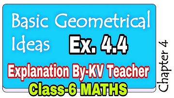(Ex 4.4) Basic Geometrical Ideas/ Class-6 Maths Chapter 4 Exercise/ Answers Explained by KV teacher