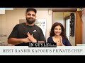 Meet Ranbir Kapoor's Private Chef | In Style with Sneha | Harsh Dixit | Film Companion