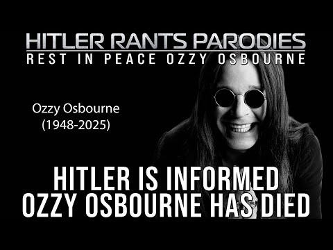 Hitler is informed Ozzy Osbourne has died