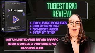 TubeStorm Review [Get Unlimited FREE BUYER Traffic From Google & YouTube!] + 🎀 EXCLUSIVE 🎀 BONUSES