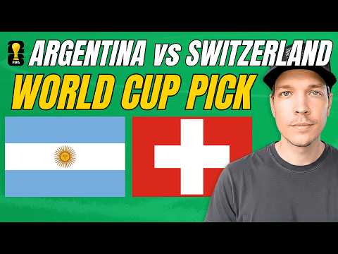Argentina vs Switzerland Prediction Today | World Cup Picks & Best Bets | August Young
