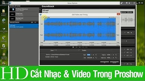 HƯỚNG DẪN CẮT NHẠC & CẮT VIDEO TRONG PROSHOW PRODUCER 6.0