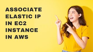 How to Associate Elastic IP in EC2 Instance in AWS