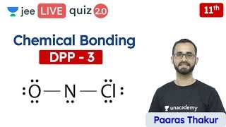 JEE: Chemical Bonding DPP 3 | Class 11 | Unacademy JEE | JEE Chemistry | Paaras Sir